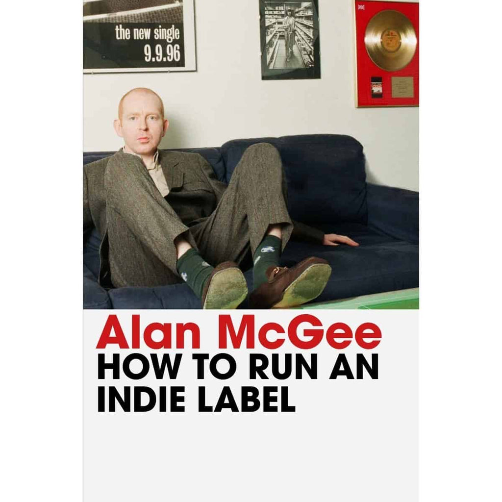 How To Run An Indie Label: Signed Book